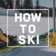 how to ski
